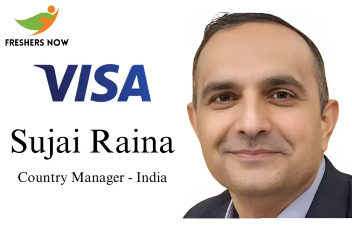 Visa Appoints Sujai Raina as India Country Manager