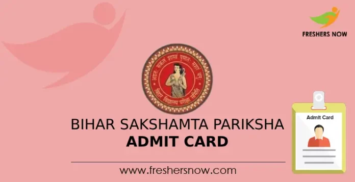 Bihar Sakshamta Pariksha Admit Card