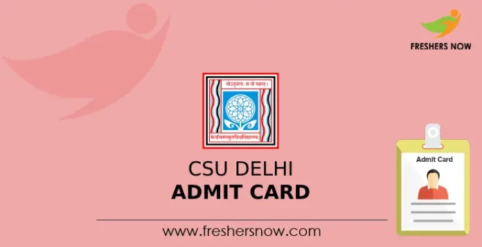CSU Delhi Admit Card