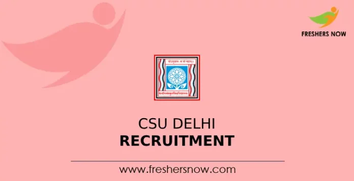 CSU Delhi Recruitment