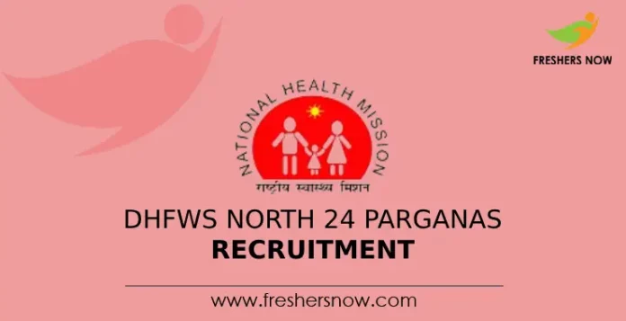 DHFWS North 24 Parganas Recruitment