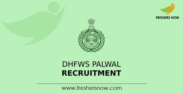 DHFWS Palwal Recruitment