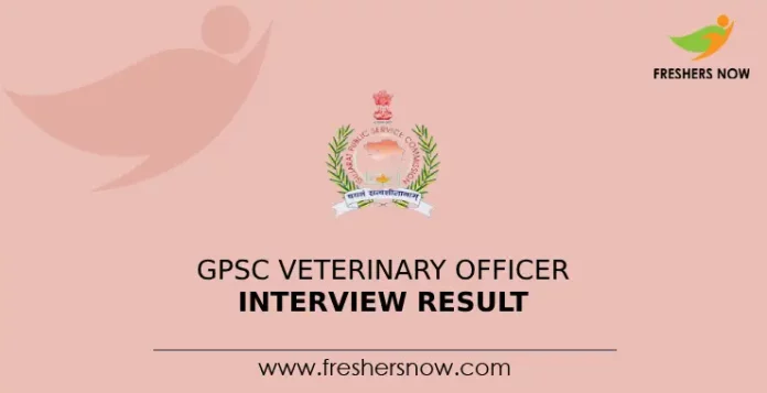 GPSC Veterinary Officer Interview Result