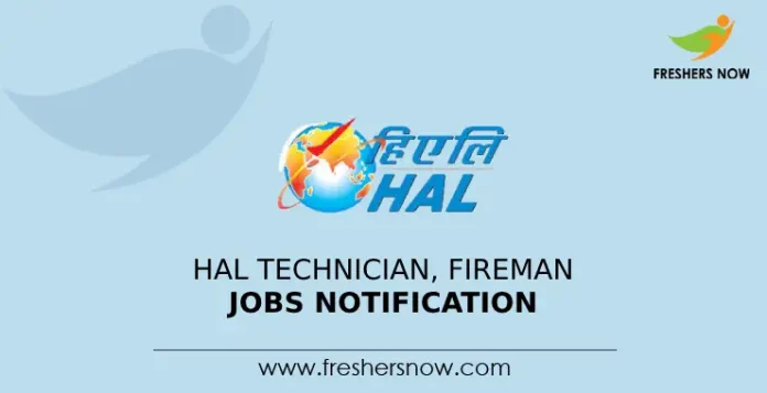 HAL Technician, Fireman Jobs Notification