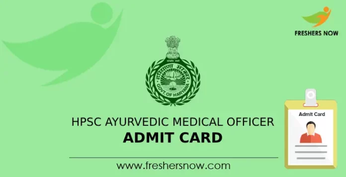 HPSC Ayurvedic Medical Officer Admit Card