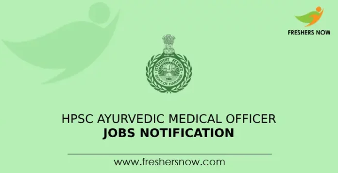 HPSC Ayurvedic Medical Officer Jobs Notification