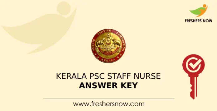 Kerala PSC Staff Nurse Answer Key 2024