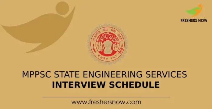 MPPSC State Engineering Services Interview Schedule