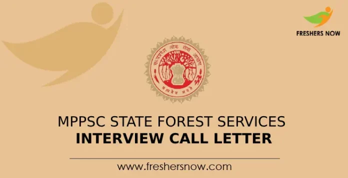 MPPSC State Forest Services Interview Call Letter
