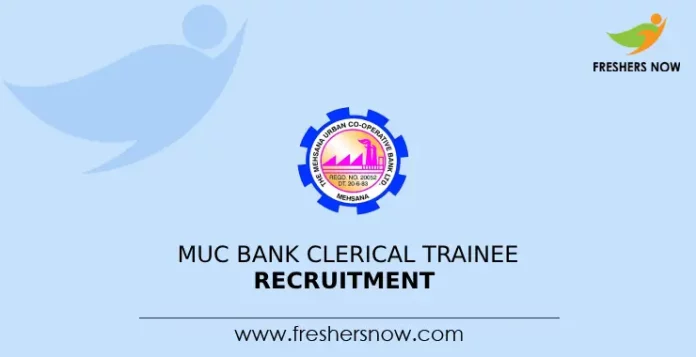 MUC Bank Clerical Trainee Recruitment