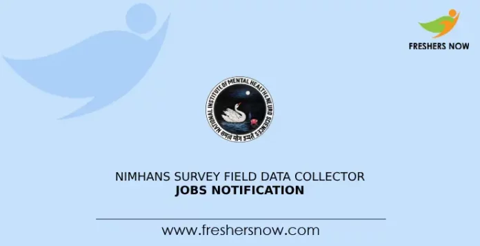 NIMHANS Survey Field Data Collector Jobs Notification