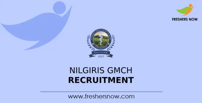 Nilgiris GMCH Recruitment
