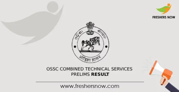 OSSC Combined Technical Services Prelims Result