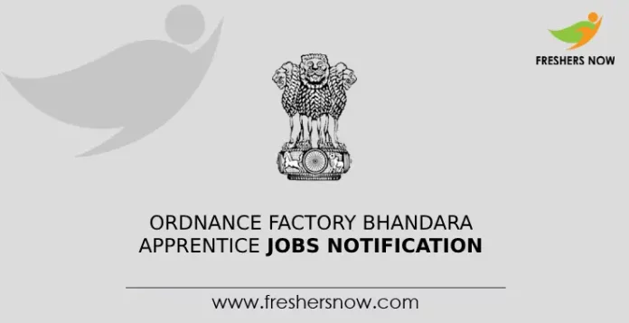 Ordnance Factory Bhandara Apprentice Jobs Notification