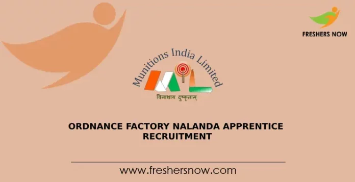 Ordnance Factory Nalanda Apprentice Recruitment