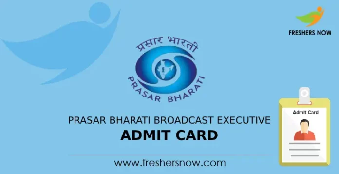 Prasar Bharati Broadcast Executive Admit Card