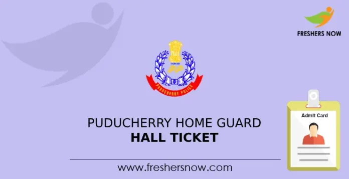 Puducherry Home Guard Hall Ticket