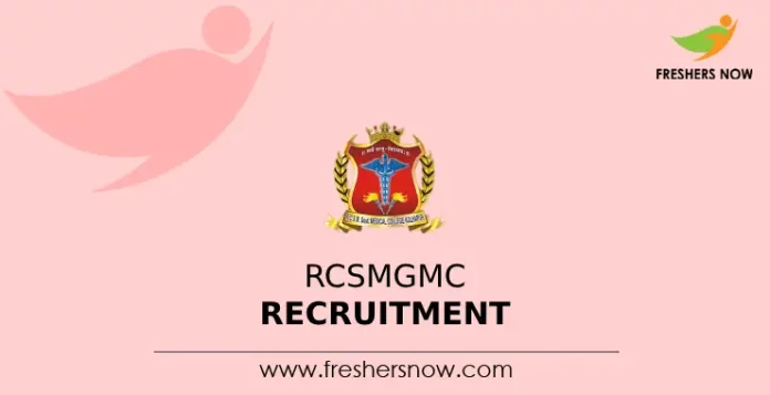 RCSMGMC Recruitment