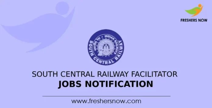 South Central Railway Facilitator Jobs Notification