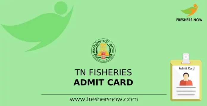 TN Fisheries Admit Card