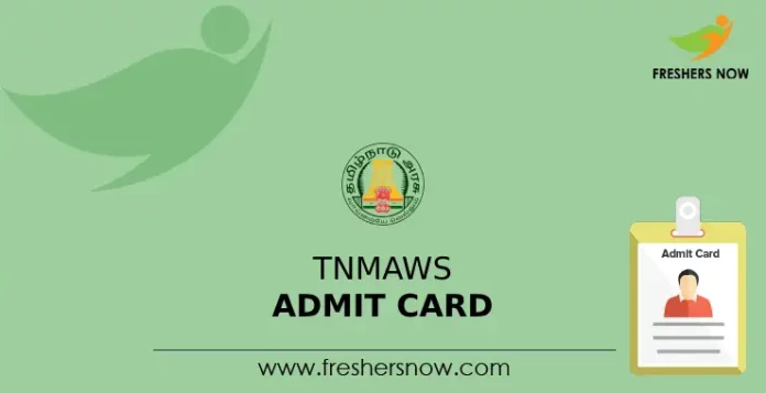 TNMAWS Admit Card 2024