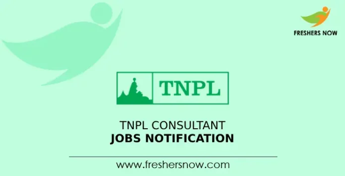 TNPL Consultant Jobs Notification