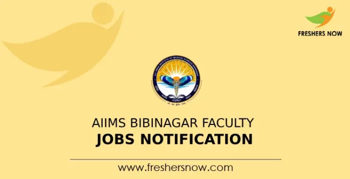 AIIMS Bibinagar Faculty Jobs Notification