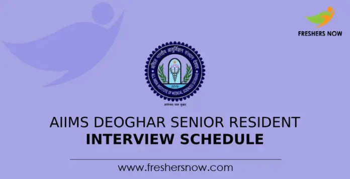 AIIMS Deoghar Senior Resident Interview Schedule