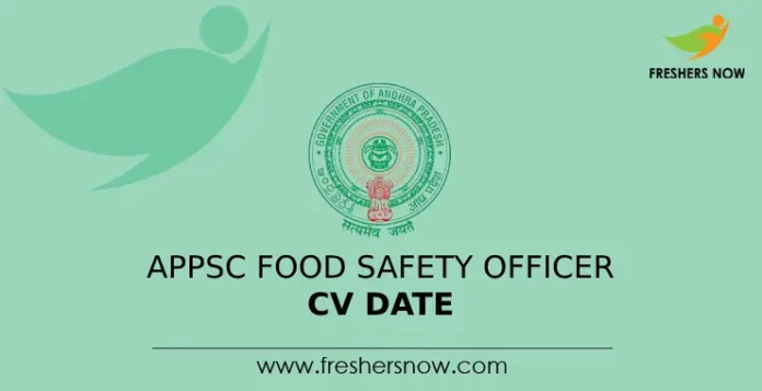 APPSC Food Safety Officer CV Date