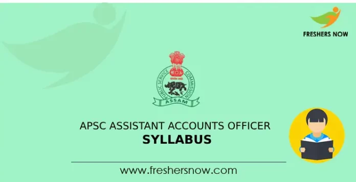 APSC Assistant Accounts Officer Syllabus