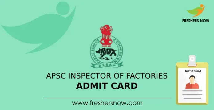 APSC Inspector Of Factories Admit Card