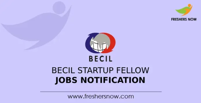 BECIL Startup Fellow Jobs Notification