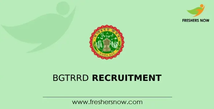 BGTRRD Recruitment