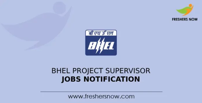 BHEL Project Supervisor Jobs Notification