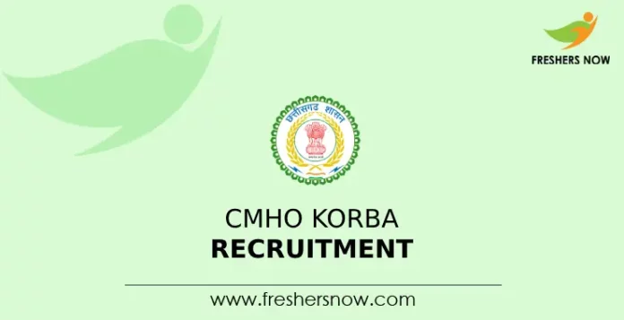 CMHO Korba Recruitment