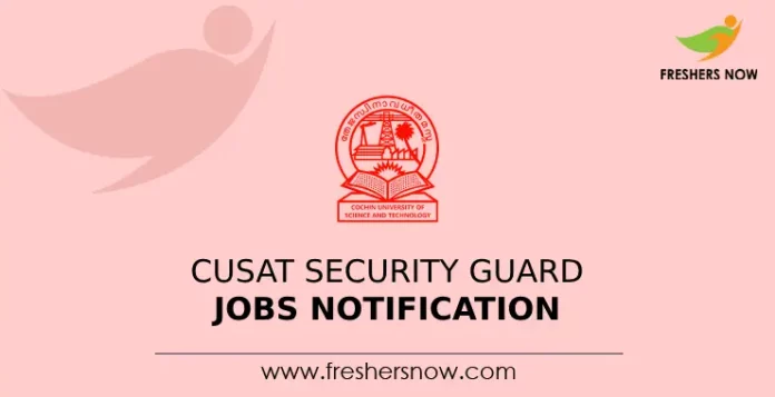 CUSAT Security Guard Jobs Notification