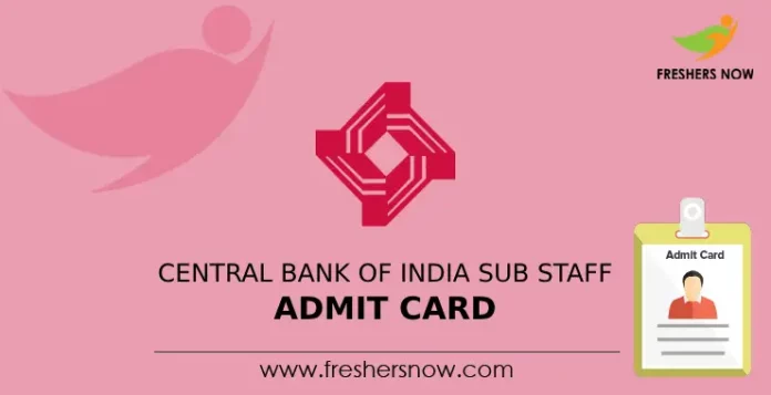 Central Bank of India Sub Staff Admit Card