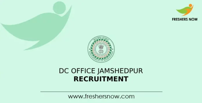 DC Office Jamshedpur Recruitment