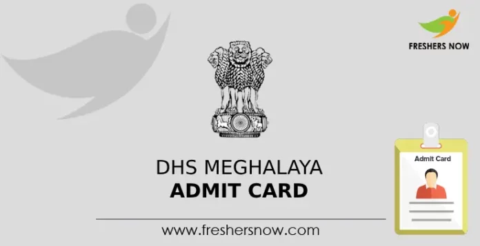 DHS Meghalaya Admit Card