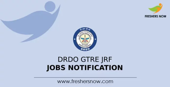 DRDO GTRE JRF Jobs Notification