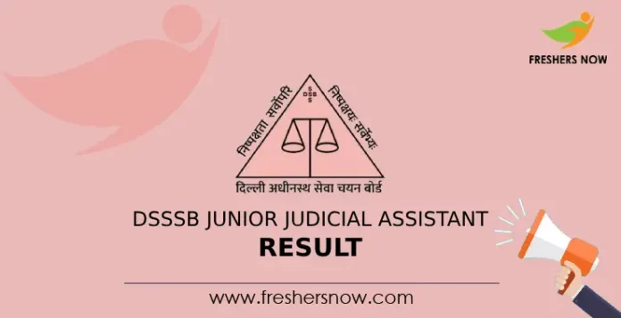DSSSB Junior Judicial Assistant Result