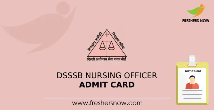 DSSSB Nursing Officer Admit Card