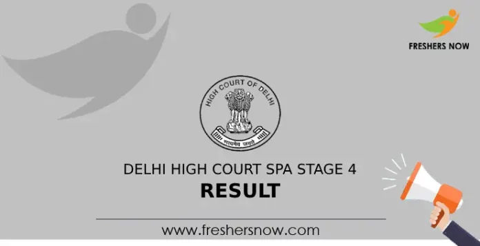 Delhi High Court SPA Stage 4 Result