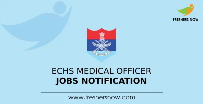 ECHS Medical Officer Jobs Notification