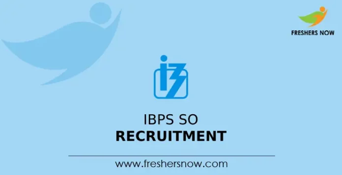 IBPS SO Recruitment