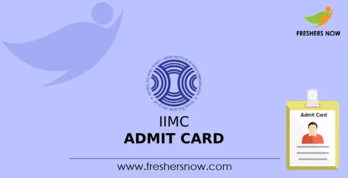 IIMC Admit Card 2024