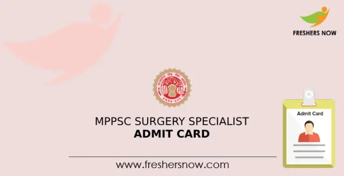 MPPSC Surgery Specialist Admit Card