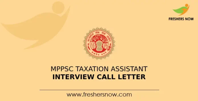 MPPSC Taxation Assistant Interview Call Letter