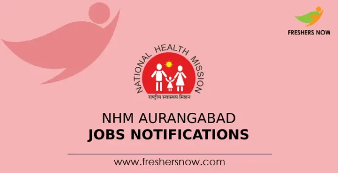 NHM Aurangabad Jobs Notification