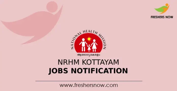 NRHM Kottayam Jobs Notification